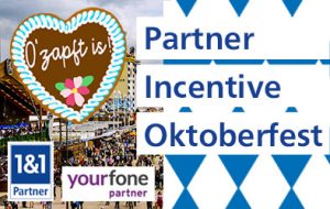 Partner Incentive Oktoberfest 2024 mit 1&1 und yourfone